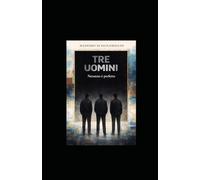 Tre Uomini: Ritratti del male