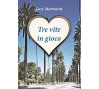 Tre vite in gioco