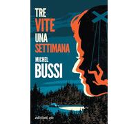 Tre vite una settimana