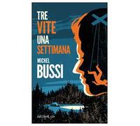 Tre vite una settimana