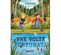 Tre volte fortunata