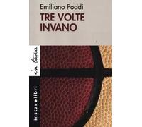 Tre volte invano