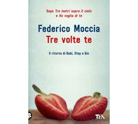 Tre volte te - Moccia Federico