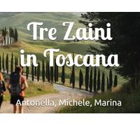 Tre Zaini in Toscana