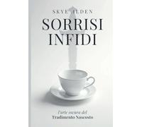 Treacherous Smiles / Sorrisi Infidi: The Dark Art of Hidden Betrayal / L'Arte Oscura del Tradimento Nascosto