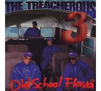 Treacherous Three - Old School Flava