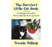 Treacle Pelling The Purrfect Little Cat Book (Tascabile)