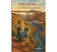 Treasure at Canyon Diablo: Book One Henry and the Map