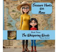 Treasure Hunts With Nana: Book Three : The Whispering Woods