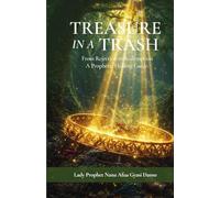 TREASURE IN A TRASH: FROM REJECTION TO REDEMPTION