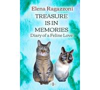 Treasure Is In Memories: Diary of a Feline Love