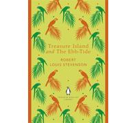 Treasure Island and The Ebb-Tide: Robert Louis Stevenson