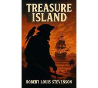 Treasure Island: Coming-of-Age Pirate Quest in Classic Maritime Fiction