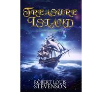 Treasure Island (Illustrated): The 1883 Classic Edition with Original Illustrations
