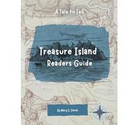 Treasure Island Readers Guide: A Tale to Tell