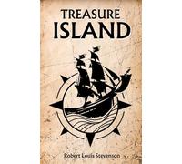 Treasure Island: The 1883 Adventure Classic