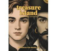 Treasure Island Workbook for Middle Grade Students: Comprehensive Reading Comprehension, Vocabulary, and Critical Thinking Activities for Grades 5-8