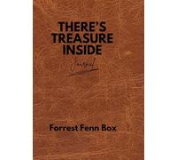 Treasure Journal: There Is Treasure Inside: The Forrest Fenn Box