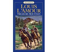 Treasure Mountain: A Novel (Sacketts) by Louis L'Amour (1984-08-01)