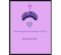 TREASURED: Experience Satisfaction, Security and Serenity in Jesus Christ