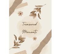 Treasured Moments: A Premium Guided Gratitude Journal with Affirmations & Daily Reflections