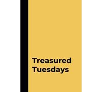 Treasured Tuesdays: A Vibrant Vibes Weekly Day Journal