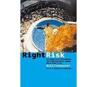 TREASURER Right Risk - 10 Powerful Principles for Taking Giant Leaps (Tascabile)