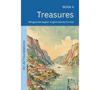 Treasures: Bilingual Norwegian-English Stories for Kids: 4