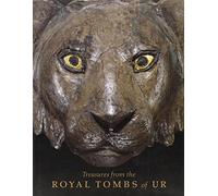 Treasures from the Royal Tombs of Ur