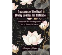 TREASURES OF THE HEART: Discover the quiet POWER of a thankful heart