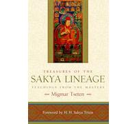 Treasures of the Sakya Lineage: Teachings from the Masters