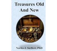 Treasures Old and New: Worshipping God From the Old and New Testaments