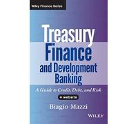 Treasury Finance and Development Banking: A Guide to Credit, Debt, and Risk