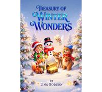 Treasury Winter Wonders: A heartwarming winter story about frendship