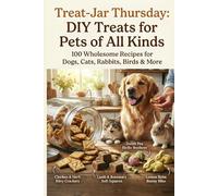 Treat-Jar Thursday: DIY Treats for Pets of All Kinds