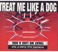 Treat me like a dog [Single-CD]