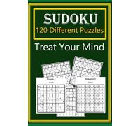 Treat Your Mind (Sudoku) 120 Puzzles: 120 Puzzles, at different difficulty levels