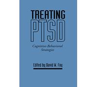 Treating PTSD: Cognitive-Behavioral Strategies