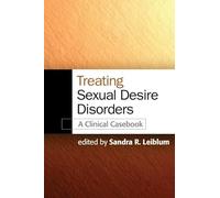 Treating Sexual Desire Disorders: A Clinical Casebook