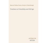 Treatises on Friendship and Old Age