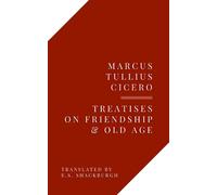 Treatises On Friendship & Old Age