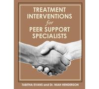 Treatment Interventions for Peer Support Specialists