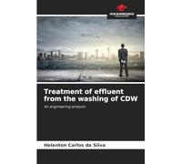 Treatment of effluent from the washing of CDW: An engineering analysis