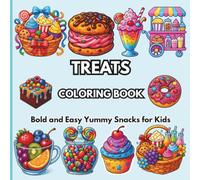 Treats Coloring Book: Bold and Easy Yummy Snacks for Kids