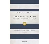 Treblinka 1942-1943. Io sono l'ultimo ebreo