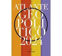 Treccani. Atlante geopolitico 2024