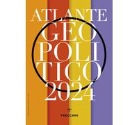 Treccani. Atlante geopolitico 2024 - AA.VV.