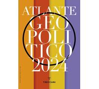 Treccani. Atlante geopolitico 2024 [Paperback] Bray, Massimo and Sequi, Ettore F