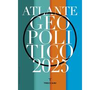 Treccani. Atlante geopolitico 2025 - 2025 - Treccani (Annuari)