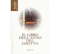 Treccani. Il libro dell'anno del diritto 2019 - AA.VV.